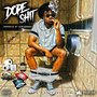 Dope **** (Explicit)