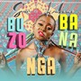 Buzoba Na Nga (Clip Version)