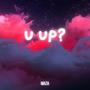 U up? (Explicit)