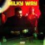 Milky Way (Explicit)