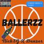 Ballerzz (feat. Nick SG) [Special Version] [Explicit]