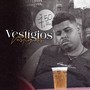 Vestigios (Explicit)
