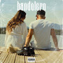 Bandolero (Explicit)