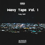 The Wavy Tape, Vol. 1 (Explicit)