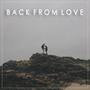 Back From Love (feat. Rory Sullivan)