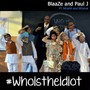 Who Is The Idiot