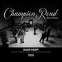 Champion Road (Band Version) [Explicit]