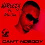 Can't Nobody (feat. Blu Jae)