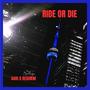 RIDE OR DIE (with REQUIEM)