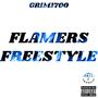 Flamers Freestyle (Explicit)