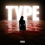 Type (feat. GRZ & HeadLoud) [Explicit]