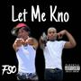 Let Me Kno (feat. ShunnDaDonn) [Explicit]