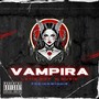 Vampira (Explicit)