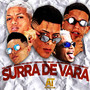 Surra de Vara (Explicit)