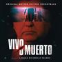 Vivo o Muerto: El Expediente García (Original Motion Picture Soundtrack)