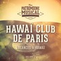 Les plus belles musiques du monde : Vacances à Hawaï, Vol. 2