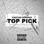 Top Pick (feat. RTW Biggs) [Explicit]