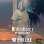 Nothin' Like (feat. Marqo Mazii)