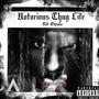 Notorious Thug Life (Explicit)