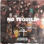 No Tequila (feat. Cityboidre) [Explicit]