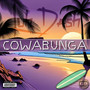 Cowabunga (Explicit)