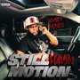 Still Havin Motion (Explicit)