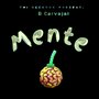 Mente (Explicit)