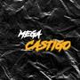 MEGA CASTIGO (feat. Ventido, Negro Og, Kevincho & aln mami) [Explicit]