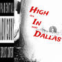 High In Dallas (Explicit)