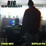 Big Responsibility (Explicit)