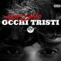 OCCHI TRISTI (Explicit)