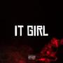 It Girl (Explicit)