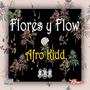 Flores & Flow (Explicit)