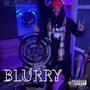 BLURRY (Explicit)