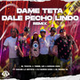 Dame Teta Dale Pecho Lindo (Remix) [Explicit]