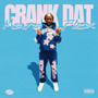 Crank Dat (Explicit)