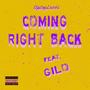 Coming Right Back (feat. GiLO) [Explicit]