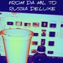 From Da MII to Russia Deluxe (Explicit)