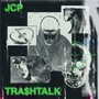 TRA$H TALK (Freestyle) [Explicit]