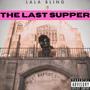 The Last Supper (Explicit)