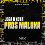 Joga a Xota Pros Maloka (Explicit)