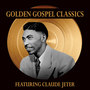 Golden Gospel Classics: Reverend Claude Jeter