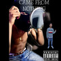 Came From Nothing (Explicit)