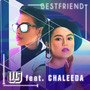 Bestfriend (feat. Chaleeda)
