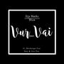 Vur Vai (feat. Moshongo, Van Kay & GeePee)