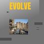 EVOLVE.