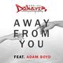 Away From You (feat. Adam Boyd)