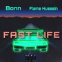 Fast Life (Explicit)