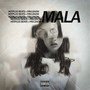 Mala (Explicit)