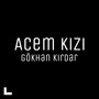 Acem Kızı